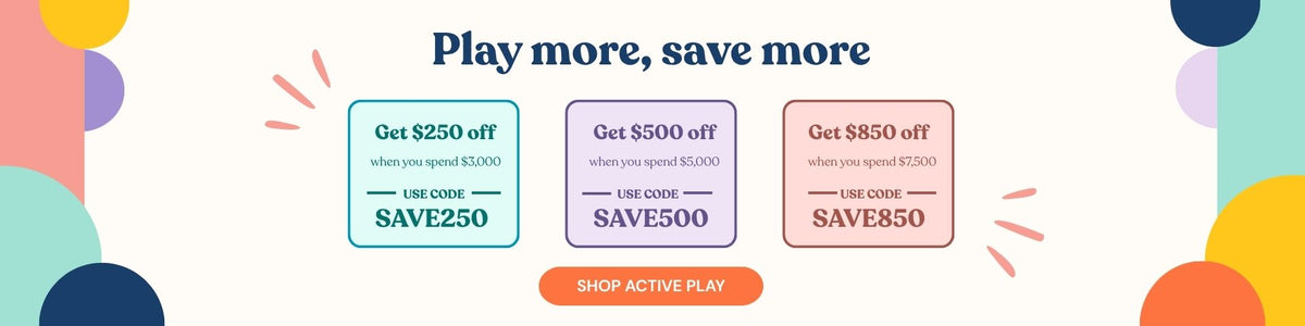 Promotional banner with the headline 'Play more, save more' and three colorful coupon boxes offering $250, $500, and $850 off, plus an orange 'SHOP ACTIVE PLAY' button on a light background with abstract pastel shapes.
Get $250 off $3,000 with SAVE250, $500 off $5,000 with SAVE500, or $850 off $7,500 with SAVE850.