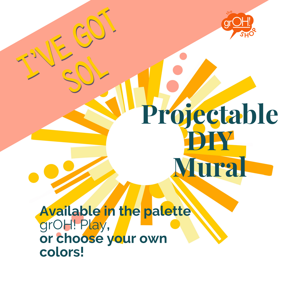DIY Mural: I've Got Sol