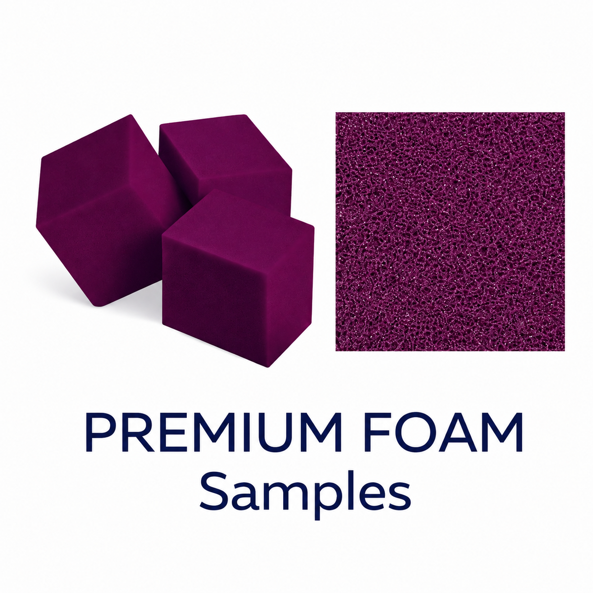 Premium Foam Samples